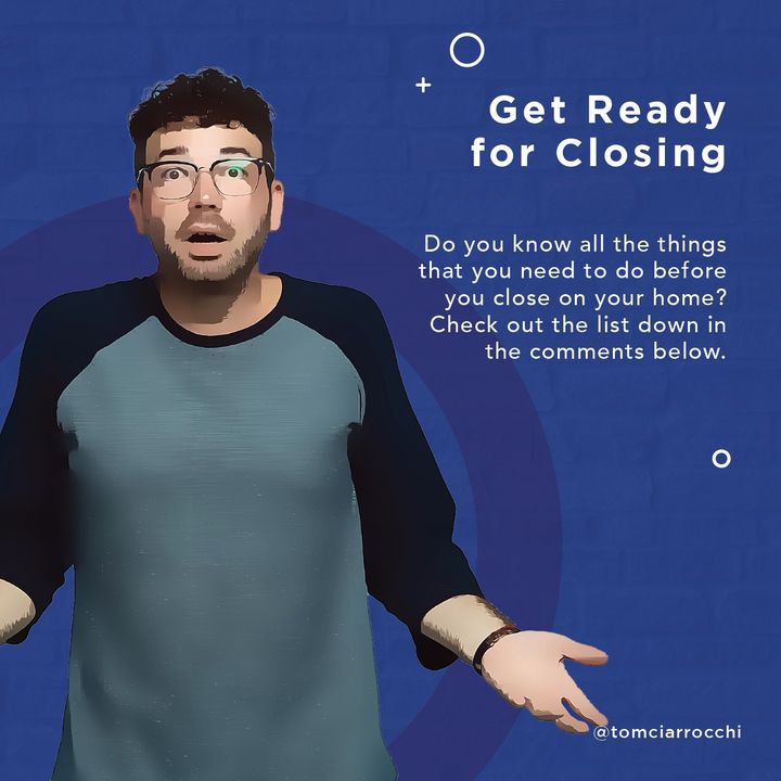 Get Ready for Closing